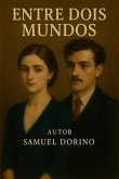 Entre Dois Mundos (eBook, ePUB)