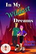 In My Wildest Dreams: Magic and Mayhem... - Bild 1