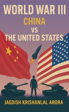 Cover WORLD WAR III: CHINA VS THE UNITED STATES (eBook, ePUB)