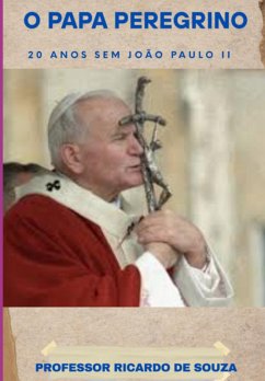 O Papa Peregrino (eBook, ePUB) Cover O Papa Peregrino (eBook, ePUB)
