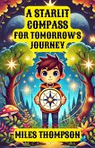 A Starlit Compass for Tomorrow's Journey (eBook, ePUB)