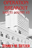 Operation Breakout (Sardis County, #3) (eBook, ePUB) Operation Breakout (Sardis County, #3) (eBook, ePUB)