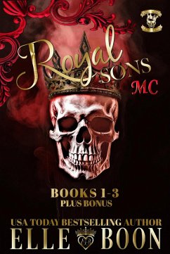 Royal Sons MC Books 1-3 Plus Bonus (eBook, ePUB) - Boon, Elle