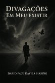 Divagações Em Meu Existir (eBook, ePUB) Divagações Em Meu Existir (eBook, ePUB)