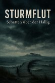 Sturmflut : Schatten über der Hallig (eBook, ePUB) Sturmflut : Schatten über der Hallig (eBook, ePUB)