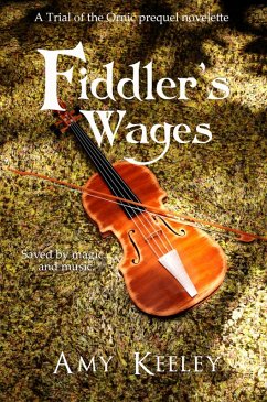 Cover Fiddler's Wages (Trial of the Ornic, #0) (eBook, ePUB)