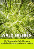 Wald erleben (eBook, ePUB)