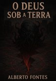 O Deus Sob A Terra (eBook, ePUB)