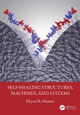 Self-Healing Structures, Machines, and Systems (eBook, PDF)