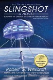 Slingshot: Building the Largest Machine in Human History (The Starchild Saga, #1) (eBook, ePUB) Slingshot: Building the Largest Machine in Human History (The Starchild Saga, #1) (eBook, ePUB)