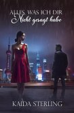 Alles, was ich dir nicht gesagt habe (eBook, ePUB) Alles, was ich dir nicht gesagt habe (eBook, ePUB)