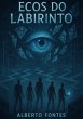 Ecos Do Labirinto (eBook, ePUB) - Bild 1