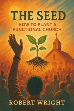 Cover The Seed: How to Plant a Functional Church (eBook, ePUB)