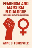 Feminism and Marxism in Dialogue (eBook, ePUB) Feminism and Marxism in Dialogue (eBook, ePUB)