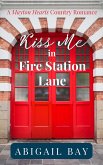 Kiss Me in Fire Station Lane (Mayton Hearts, #2) (eBook, ePUB)