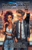 Verflucht, verliebt und wieder ohne heißes Wasser: Spicy Romance zwischen TikTok-Magie und deutscher Bürokratie (eBook, ePUB) Verflucht, verliebt und wieder ohne heißes Wasser: Spicy Romance zwischen TikTok-Magie und deutscher Bürokratie (eBook, ePUB)