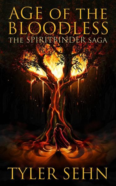 Age of the Bloodless (The Spiritbinder Saga, #3) (eBook, ePUB) Age of the Bloodless (The Spiritbinder Saga, #3) (eBook, ePUB)