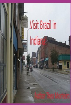 Cover Visit Brazil In Indiana (eBook, ePUB)