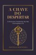 A Chave Do Despertar (eBook, ePUB) - Bild 1