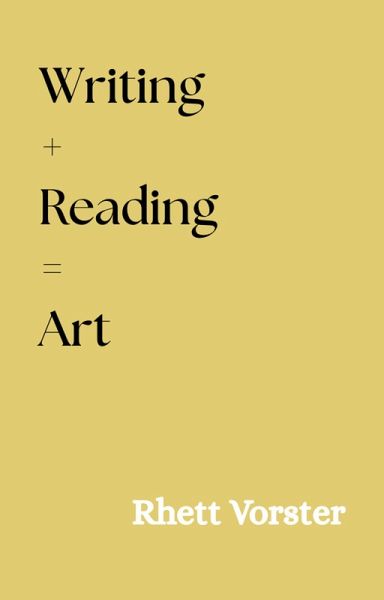 Writing + Reading = Art (eBook, ePUB)