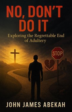 No, Don't Do It (eBook, ePUB) - Abekah, John James