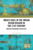 India's Role in the Indian Ocean Region in the 21st Century (eBook, ePUB)