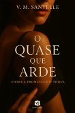 O Quase Que Arde (eBook, ePUB) O Quase Que Arde (eBook, ePUB)