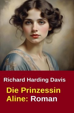 Cover Die Prinzessin Aline: Roman (eBook, ePUB)