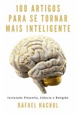100 Artigos Para Se Tornar Mais Inteligente (eBook, ePUB)