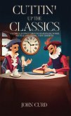 Cuttin' up the Classics (eBook, ePUB) Cuttin' up the Classics (eBook, ePUB)