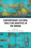 Contemporary Cultural Tools for Identities in the Making (eBook, PDF)