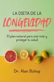 La dieta de la longevidad: el plan natural para vivir más y proteger tu salud (eBook, ePUB) La dieta de la longevidad: el plan natural para vivir más y proteger tu salud (eBook, ePUB)