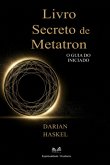Livro Secreto De Metatron (eBook, ePUB) Livro Secreto De Metatron (eBook, ePUB)