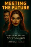 Meeting the Future: A Lyrical Sci-Fi Journey (eBook, ePUB)