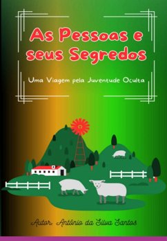 As Pessoas E Seus Segredos (eBook, ePUB) - Da Santos, Antônio Silva