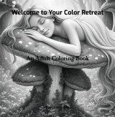 Welcome To Your Color Retreat (eBook, ePUB)