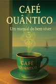Café Quântico (eBook, ePUB)