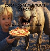 Colorindo As Aventuras De Noah (eBook, ePUB)