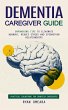 Dementia Caregiver Guide: Practical... - Bild 1