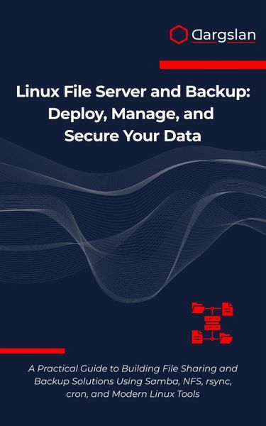 Linux File Server and Backup (eBook, ePUB) Linux File Server and Backup (eBook, ePUB)
