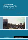 Reconstructing Neighborhoods of War (eBook, PDF)