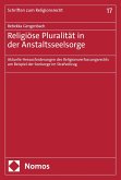 Religiöse Pluralität in der Anstaltsseelsorge (eBook, PDF)
