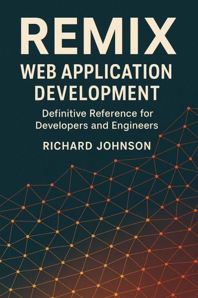 Remix Web Application Development (eBook, ePUB) Remix Web Application Development (eBook, ePUB)
