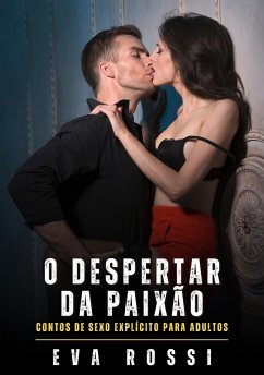 O despertar da paixão (eBook, ePUB) - Rossi, Eva