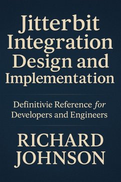 Cover Jitterbit Integration Design and Implementation (eBook, ePUB)