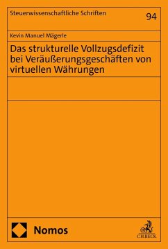 Das strukturelle Vollzugsdefizit bei Veräußerungsgeschäften von virtuellen Währungen (eBook, PDF) - Mägerle, Kevin Manuel