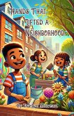 Hands That Lifted a Neighborhood (eBook, ePUB)