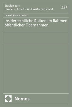 Insiderrechtliche Risiken im Rahmen öffentlicher Übernahmen (eBook, PDF) Cover Insiderrechtliche Risiken im Rahmen öffentlicher Übernahmen (eBook, PDF)