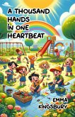 A Thousand Hands in One Heartbeat (eBook, ePUB)