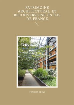 Cover Patrimoine architectural et reconversions en Île-de-France (eBook, ePUB)